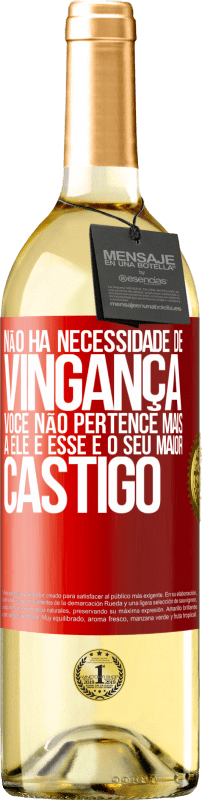 29,95 € | Vinho branco Edição WHITE Não há necessidade de vingança. Você não pertence mais a ele e esse é o seu maior castigo Etiqueta Vermelha. Etiqueta personalizável Vinho jovem Colheita 2024 Verdejo