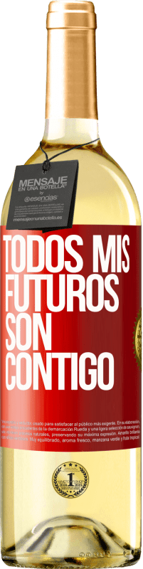 29,95 € | Vino Blanco Edición WHITE Todos mis futuros son contigo Etiqueta Roja. Etiqueta personalizable Vino joven Cosecha 2023 Verdejo