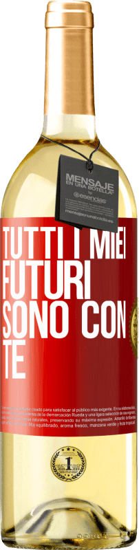 29,95 € Spedizione Gratuita | Vino bianco Edizione WHITE Tutti i miei futuri sono con te Etichetta Rossa. Etichetta personalizzabile Vino giovane Raccogliere 2025 Verdejo