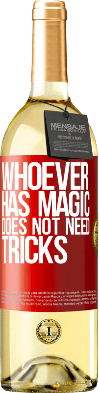 29,95 € | White Wine WHITE Edition Whoever has magic does not need tricks Red Label. Customizable label Young wine Harvest 2021 Verdejo