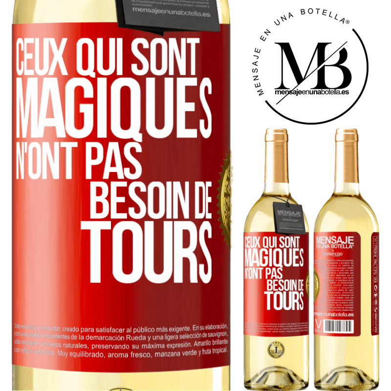 29,95 € Envoi gratuit | Vin blanc Édition WHITE Ceux qui sont magiques n'ont pas besoin de tours Étiquette Rouge. Étiquette personnalisable Vin jeune Récolte 2025 Verdejo