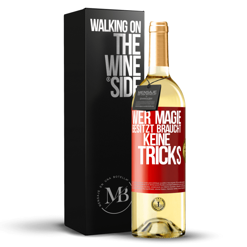 29,95 € Kostenloser Versand | Weißwein WHITE Ausgabe Wer Magie besitzt braucht keine Tricks Rote Markierung. Anpassbares Etikett Junger Wein Ernte 2023 Verdejo