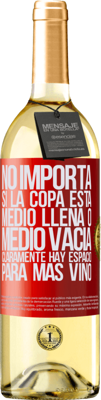 29,95 € | Vino Blanco Edición WHITE No importa si la copa está medio llena o medio vacía. Cláramente hay espacio para más vino Etiqueta Roja. Etiqueta personalizable Vino joven Cosecha 2025 Verdejo
