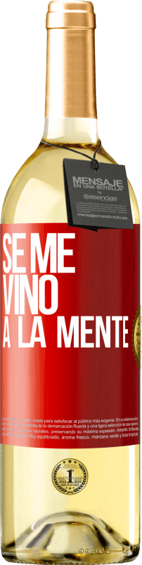 29,95 € | White Wine WHITE Edition Se me VINO a la mente… Red Label. Customizable label Young wine Harvest 2024 Verdejo