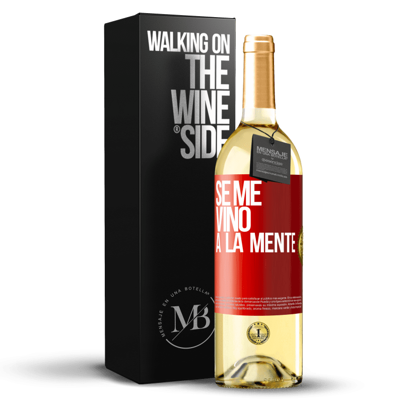 29,95 € Бесплатная доставка | Белое вино Издание WHITE Se me VINO a la mente… Красная метка. Настраиваемая этикетка Молодое вино Урожай 2023 Verdejo