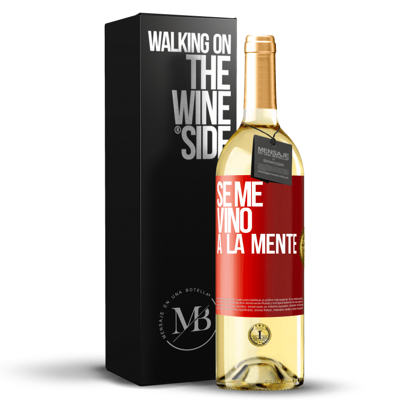 29,95 € Free Shipping | White Wine WHITE Edition Se me VINO a la mente… Red Label. Customizable label Young wine Harvest 2025 Verdejo