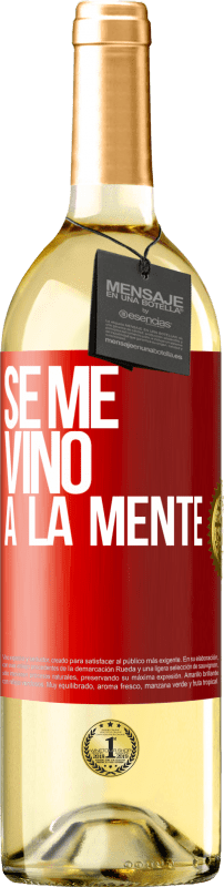29,95 € Envio grátis | Vinho branco Edição WHITE Se me VINO a la mente… Etiqueta Vermelha. Etiqueta personalizável Vinho jovem Colheita 2023 Verdejo