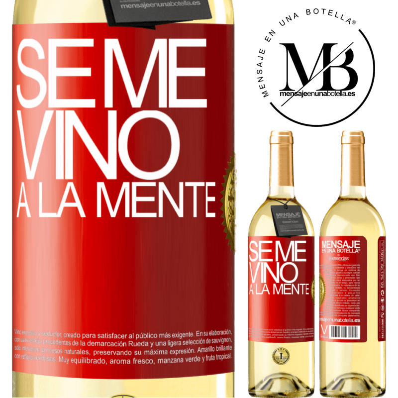 29,95 € Бесплатная доставка | Белое вино Издание WHITE Se me VINO a la mente… Красная метка. Настраиваемая этикетка Молодое вино Урожай 2025 Verdejo