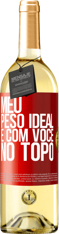 29,95 € | Vinho branco Edição WHITE Meu peso ideal é com você no topo Etiqueta Vermelha. Etiqueta personalizável Vinho jovem Colheita 2025 Verdejo