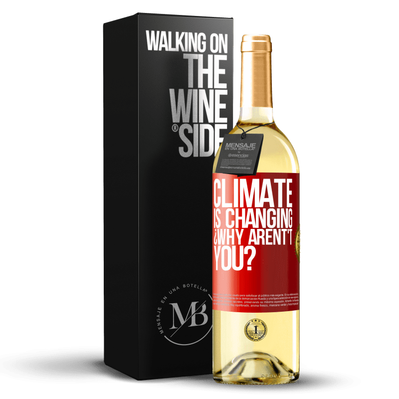 29,95 € Free Shipping | White Wine WHITE Edition Climate is changing ¿Why arent't you? Red Label. Customizable label Young wine Harvest 2024 Verdejo