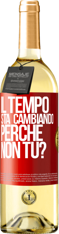 29,95 € | Vino bianco Edizione WHITE Il tempo sta cambiando Perché non tu? Etichetta Rossa. Etichetta personalizzabile Vino giovane Raccogliere 2024 Verdejo