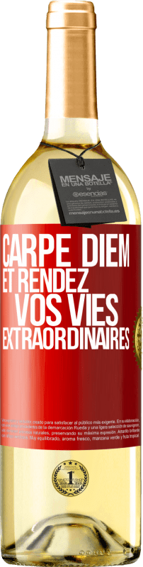 29,95 € | Vin blanc Édition WHITE Carpe Diem et rendez vos vies extraordinaires Étiquette Rouge. Étiquette personnalisable Vin jeune Récolte 2023 Verdejo