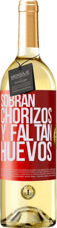 29,95 € Envío gratis | Vino Blanco Edición WHITE Sobran chorizos y faltan huevos Etiqueta Roja. Etiqueta personalizable Vino joven Cosecha 2025 Verdejo