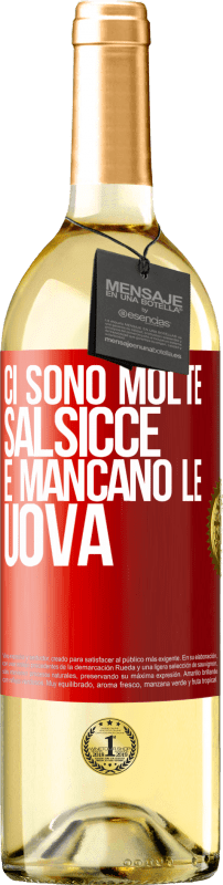 29,95 € | Vino bianco Edizione WHITE Ci sono molte salsicce e mancano le uova Etichetta Rossa. Etichetta personalizzabile Vino giovane Raccogliere 2024 Verdejo