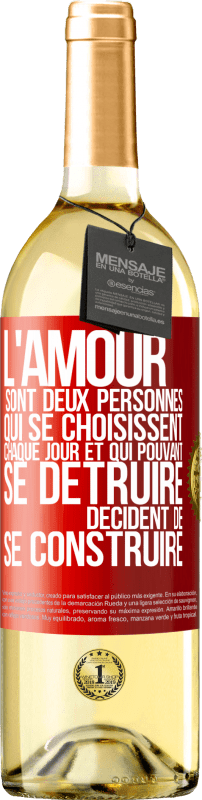 29,95 € Envoi gratuit | Vin blanc Édition WHITE L'amour sont deux personnes qui se choisissent chaque jour et qui pouvant se détruire, décident de se construire Étiquette Rouge. Étiquette personnalisable Vin jeune Récolte 2023 Verdejo