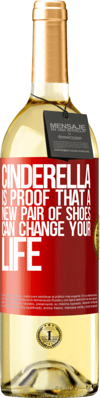 29,95 € | 白ワイン WHITEエディション シンデレラは、新しい靴があなたの人生を変えることができるという証拠です 赤いタグ. カスタマイズ可能なラベル 若いワイン 収穫 2023 Verdejo