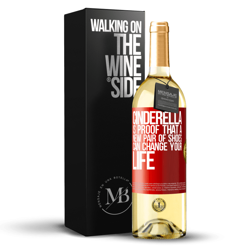 29,95 € Free Shipping | White Wine WHITE Edition Cinderella is proof that a new pair of shoes can change your life Red Label. Customizable label Young wine Harvest 2024 Verdejo