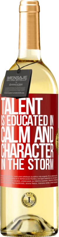 «Talent is educated in calm and character in the storm» WHITE Edition
