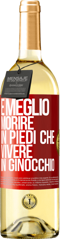 29,95 € | Vino bianco Edizione WHITE È meglio morire in piedi che vivere in ginocchio Etichetta Rossa. Etichetta personalizzabile Vino giovane Raccogliere 2025 Verdejo