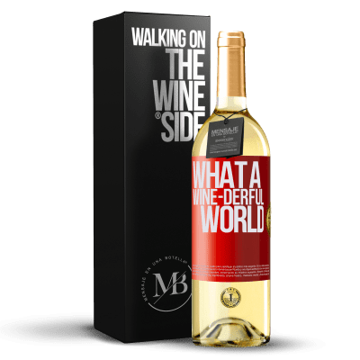 «What a wine-derful world» WHITE Ausgabe