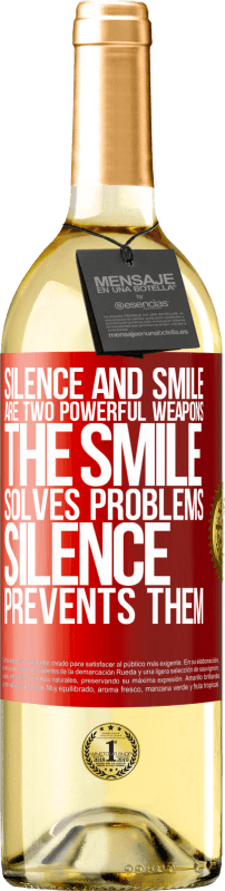 29,95 € Free Shipping | White Wine WHITE Edition Silence and smile are two powerful weapons. The smile solves problems, silence prevents them Red Label. Customizable label Young wine Harvest 2025 Verdejo