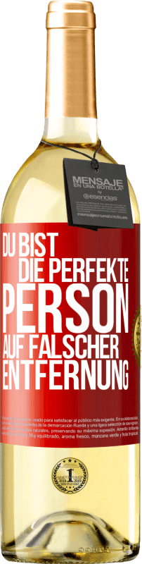 29,95 € | Weißwein WHITE Ausgabe Du bist die perfekte Person auf falscher Entfernung Rote Markierung. Anpassbares Etikett Junger Wein Ernte 2024 Verdejo