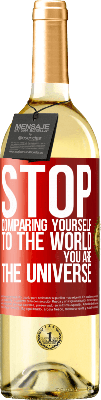 29,95 € Free Shipping | White Wine WHITE Edition Stop comparing yourself to the world, you are the universe Red Label. Customizable label Young wine Harvest 2022 Verdejo