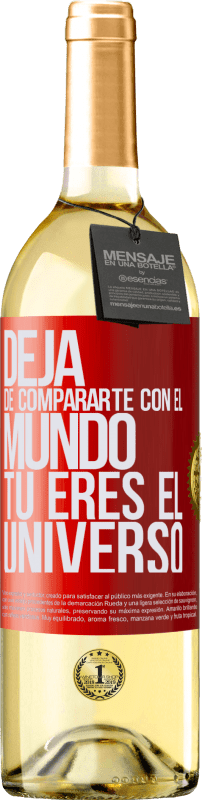 29,95 € | Vino Blanco Edición WHITE Deja de compararte con el mundo, tú eres el universo Etiqueta Roja. Etiqueta personalizable Vino joven Cosecha 2024 Verdejo