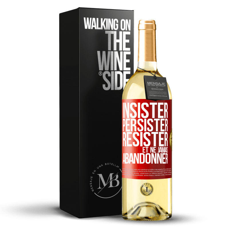 29,95 € Envoi gratuit | Vin blanc Édition WHITE Insister, persister, résister et ne jamais abandonner Étiquette Rouge. Étiquette personnalisable Vin jeune Récolte 2024 Verdejo