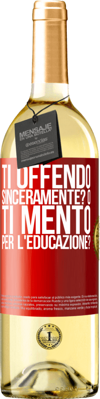 29,95 € Spedizione Gratuita | Vino bianco Edizione WHITE ti offendo sinceramente? O ti mento per l'educazione? Etichetta Rossa. Etichetta personalizzabile Vino giovane Raccogliere 2025 Verdejo