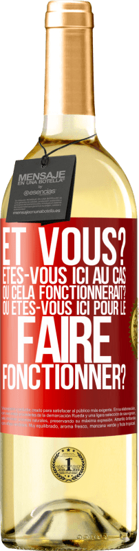 29,95 € | Vin blanc Édition WHITE Et vous? Êtes-vous ici au cas où cela fonctionnerait? Ou êtes-vous ici pour le faire fonctionner? Étiquette Rouge. Étiquette personnalisable Vin jeune Récolte 2024 Verdejo