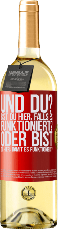 29,95 € | Weißwein WHITE Ausgabe und du? Bist du hier, falls es funktioniert, oder bist du hier, um es zum Laufen zu bringen? Rote Markierung. Anpassbares Etikett Junger Wein Ernte 2024 Verdejo