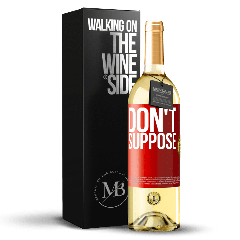 29,95 € Free Shipping | White Wine WHITE Edition Do not suppose Red Label. Customizable label Young wine Harvest 2023 Verdejo