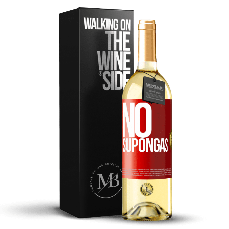 29,95 € Envío gratis | Vino Blanco Edición WHITE No supongas Etiqueta Roja. Etiqueta personalizable Vino joven Cosecha 2024 Verdejo