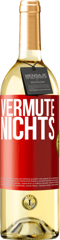 29,95 € Kostenloser Versand | Weißwein WHITE Ausgabe Vermute nichts Rote Markierung. Anpassbares Etikett Junger Wein Ernte 2023 Verdejo