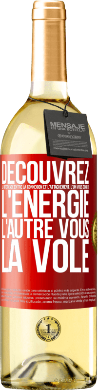 29,95 € | Vin blanc Édition WHITE Découvrez la différence entre la connexion et l'attachement. L'un vous donne de l'énergie, l'autre vous la vole Étiquette Rouge. Étiquette personnalisable Vin jeune Récolte 2024 Verdejo