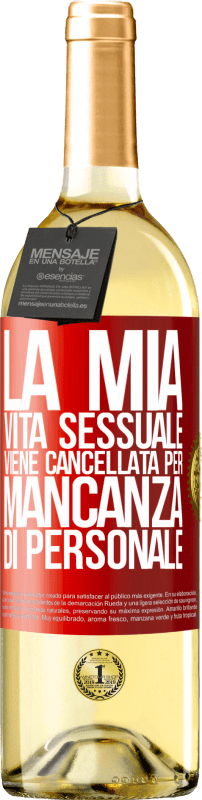 «La mia vita sessuale viene cancellata per mancanza di personale» Edizione WHITE