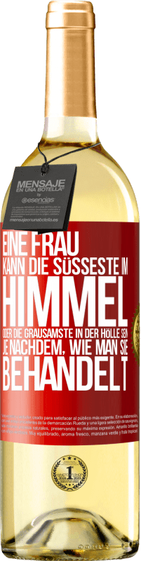 «Eine Frau kann die süßeste im Himmel oder die grausamste in der Hölle sein, je nachdem, wie man sie behandelt» WHITE Ausgabe