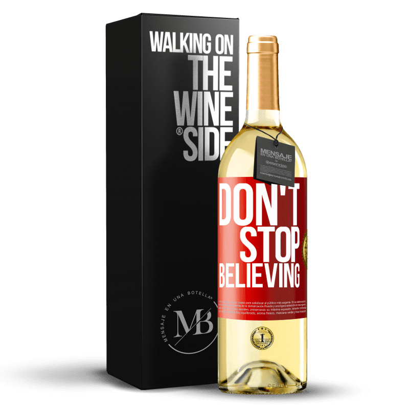 29,95 € Бесплатная доставка | Белое вино Издание WHITE Don't stop believing Красная метка. Настраиваемая этикетка Молодое вино Урожай 2023 Verdejo