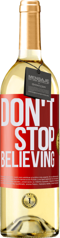 29,95 € Envío gratis | Vino Blanco Edición WHITE Don't stop believing Etiqueta Roja. Etiqueta personalizable Vino joven Cosecha 2025 Verdejo