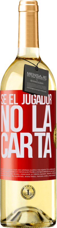 29,95 € | Vino Blanco Edición WHITE Sé el jugador, no la carta Etiqueta Roja. Etiqueta personalizable Vino joven Cosecha 2023 Verdejo
