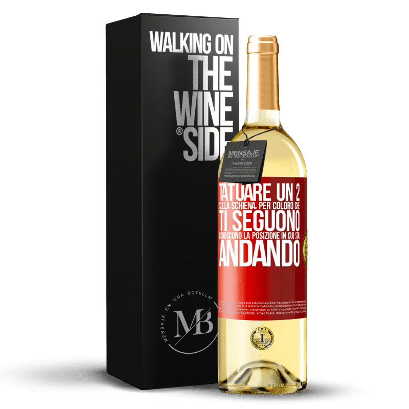 29,95 € Spedizione Gratuita | Vino bianco Edizione WHITE Tatuare un 2 sulla schiena, in modo che chi ti segue conosca la posizione in cui sta andando Etichetta Rossa. Etichetta personalizzabile Vino giovane Raccogliere 2025 Verdejo