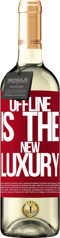 «Offline is the new luxury» Édition WHITE