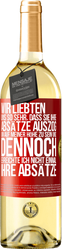 29,95 € | Weißwein WHITE Ausgabe Wir liebten uns so sehr, dass sie ihre Absätze auszog, um auf meiner Höhe zu sein, und dennoch erreichte ich nicht einmal Rote Markierung. Anpassbares Etikett Junger Wein Ernte 2024 Verdejo