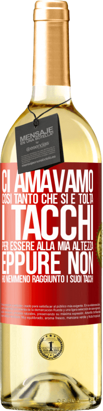 29,95 € | Vino bianco Edizione WHITE Ci amavamo così tanto che si è tolta i tacchi per essere alla mia altezza, eppure non ho nemmeno raggiunto i suoi tacchi Etichetta Rossa. Etichetta personalizzabile Vino giovane Raccogliere 2024 Verdejo