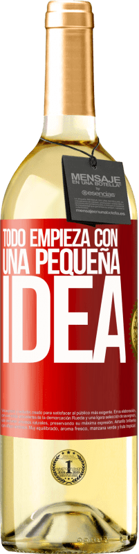 29,95 € Envío gratis | Vino Blanco Edición WHITE Todo empieza con una pequeña idea Etiqueta Roja. Etiqueta personalizable Vino joven Cosecha 2025 Verdejo