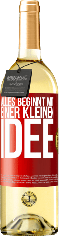 29,95 € | Weißwein WHITE Ausgabe Alles beginnt mit einer kleinen Idee Rote Markierung. Anpassbares Etikett Junger Wein Ernte 2024 Verdejo