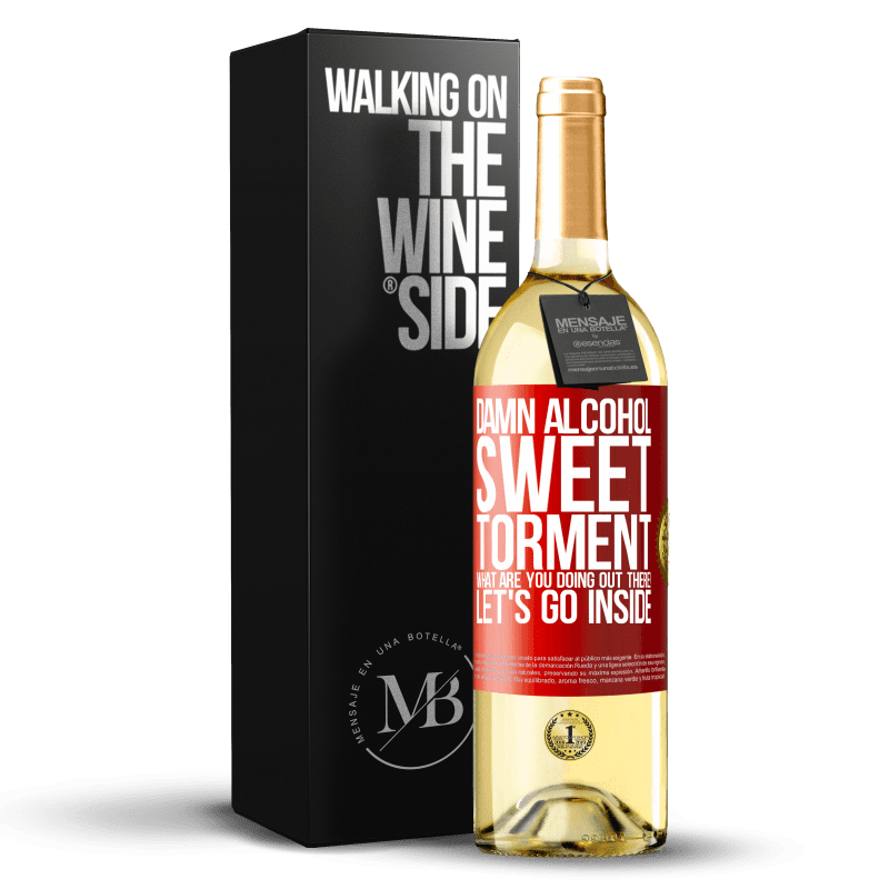 29,95 € Free Shipping | White Wine WHITE Edition Damn alcohol, sweet torment. What are you doing out there! Let's go inside Red Label. Customizable label Young wine Harvest 2024 Verdejo