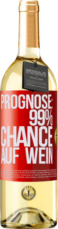 «Prognose: 99% Chance auf Wein» WHITE Ausgabe