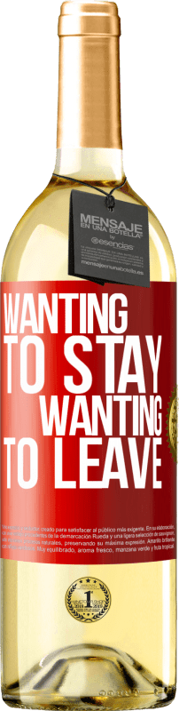 29,95 € | White Wine WHITE Edition Wanting to stay wanting to leave Red Label. Customizable label Young wine Harvest 2025 Verdejo
